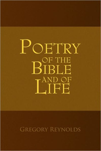 Poetry of the Bible and of Life