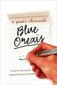 Title: Blue Orexis, Author: Charlie Quesada