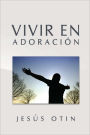 Vivir en adoración