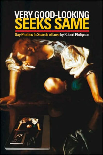 Very Good-Looking Seeks Same: Gay Profiles in Search of Love