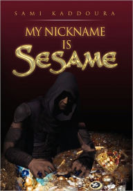 Title: My Nickname is Sesame, Author: Sami Kaddoura