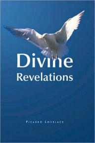 Title: Divine Revelations, Author: Pizzaro Lovelace