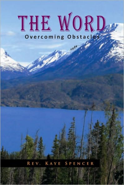 The Word: OVERCOMING OBSTACLES