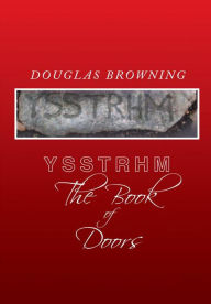 Title: Ysstrhm, The Book of Doors, Author: Douglas Browning