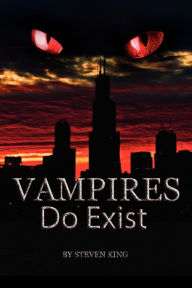 Title: Vampires Do Exist, Author: Steven King