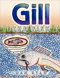 Title: Gill the Fish, Author: Dan Ryan