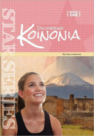 Title: Star Book 1: Discovering Koinonia: Book 1: Discovering Koinonia, Author: Dan Anderson