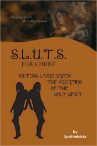 Title: SLUTS for Christ, Author: Spiritedsista