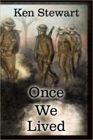 Title: Once We Lived, Author: Ken Stewart