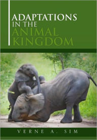 Title: Adaptations in the Animal Kingdom, Author: Verne A. Simon