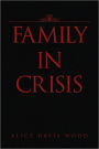 FAMILY IN CRISIS
