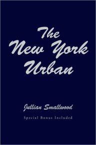 Title: The New York Urban, Author: Jullian Smallwood