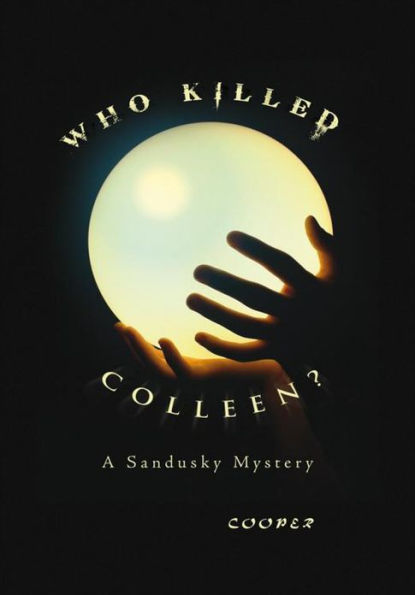 Who Killed Colleen?: A Sandusky Mystery