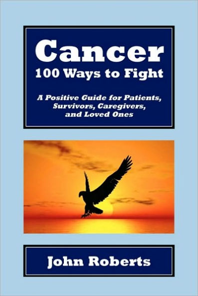 Cancer: 100 Ways to Fight