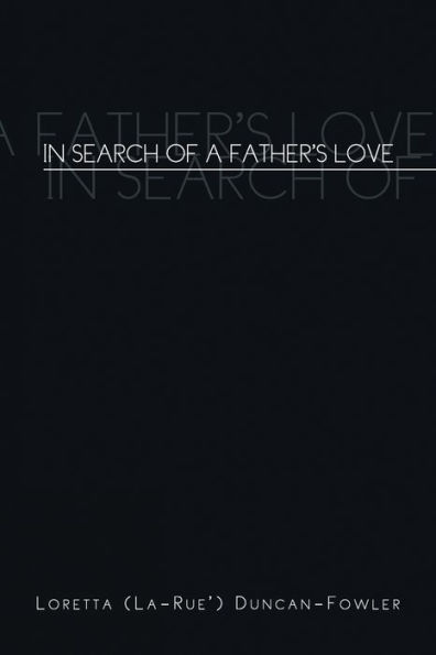 Search of a Father's Love