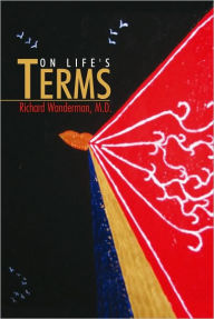 Title: ON LIFE'S TERMS, Author: Richard Wanderman