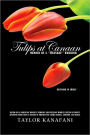 Tulips at Canaan: Memoir of a 