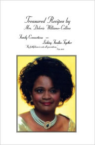 Title: Treasured Recipes By: Deloris Williams - Collins, Author: Deloris Williams - Collins