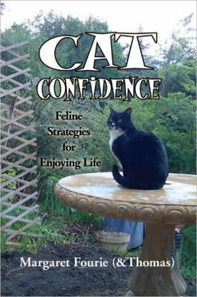 Cat Confidence: Feline Strategies for Enjoying Life