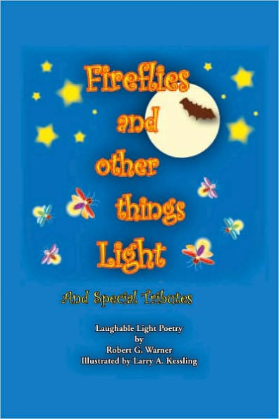 Fireflies and other things Light: And Special Tributes