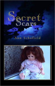 Title: Secret Scars, Author: Ann Schofield