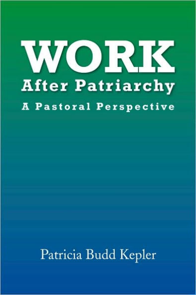 Work After Patriarchy: A Pastoral Perspective