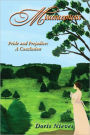 Misconceptions: Pride and Prejudice: A Conclusion