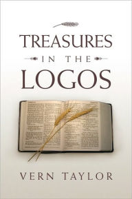 Title: Treasures in the Logos, Author: Vern Taylor