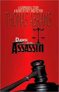 Title: Dawn Of The Assassin, Author: Thomas Abrams