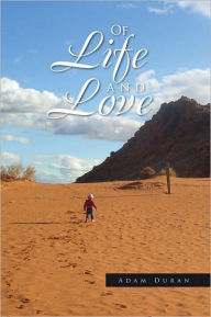 Title: Of Life and Love, Author: Adam Duran