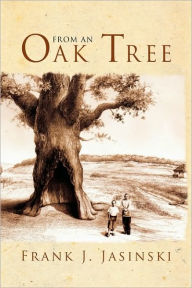 Title: From an Oak Tree, Author: Frank Jasinski