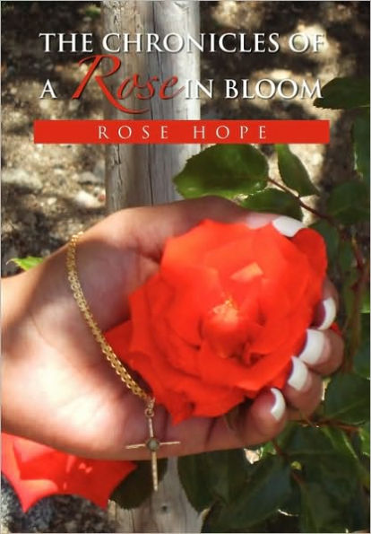 The Chronicles of a Rose Bloom
