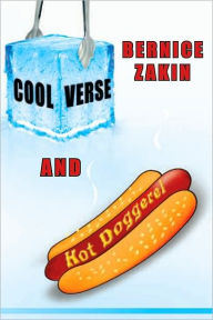 Title: Cool Verse and Hot Doggerel, Author: Bernice Zakin