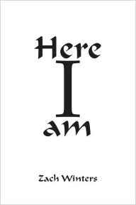 Title: Here I am, Author: Zach Winters