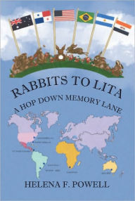 Title: RABBITS TO LITA: A HOP DOWN MEMORY LANE, Author: Helena F. Powell