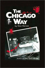 Title: The Chicago Way, Author: Don Herion