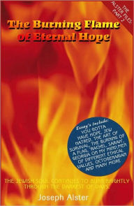 Title: The Burning Flame of Eternal Hope, Author: Joseph Alster
