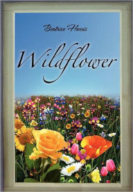 Title: Wildflower, Author: Beatrice Harris