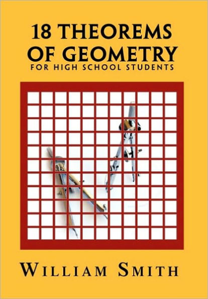 18 Theorems of Geometry: for High School Students