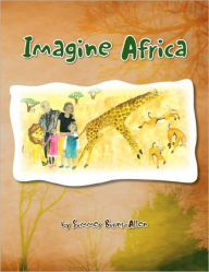 Title: Imagine Africa, Author: Summer Burns-Allen