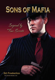 Title: Sons of Mafia, Author: Ed Frederico