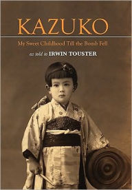 Title: Kazuko, Author: Irwin Touster