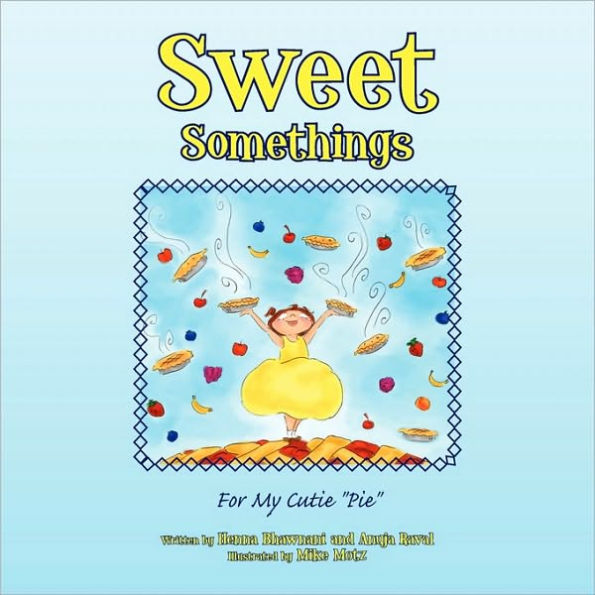 Sweet Somethings: For My Cutie "Pie"
