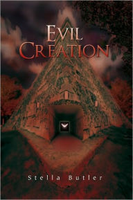 Title: Evil Creation, Author: Stella Butler