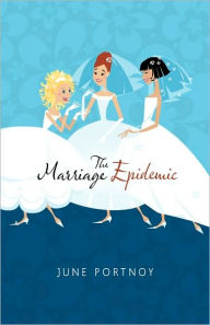 Title: The Marriage Epidemic, Author: Portnoy June Portnoy