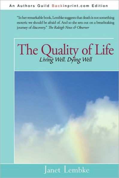 The Quality of Life: Living Well, Dying Well