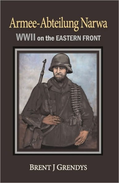 Armee-Abteilung Narwa: WWII on the Eastern Front