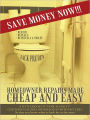 Homeowner repairs made cheap and easy: A little book of 