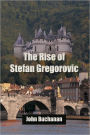 The Rise of Stefan Gregorovic