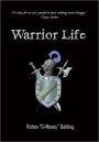 Warrior Life